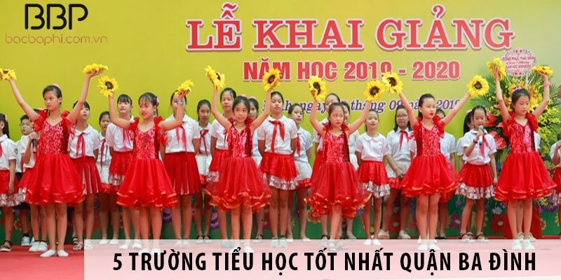 Top 5 trường tiểu học tốt nhất quận Ba Đình
